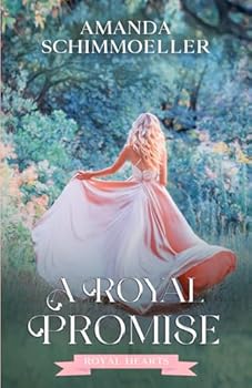A Royal Promise (Royal Hearts)