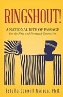 Ringshout!: A National Rite of Passage for the New and Promised Generation 1592322662 Book Cover