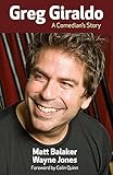 Greg Giraldo: A Comedian's Story