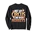 Not My Circus Not My Monkeys Funny Cute Monkey Design Family - Figura decorativa de peluche Sudadera