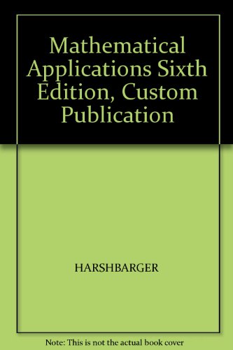 Mathematical Applications Sixth Edition, Custom... 0618302573 Book Cover