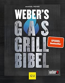 Weber's Gasgrillbibel