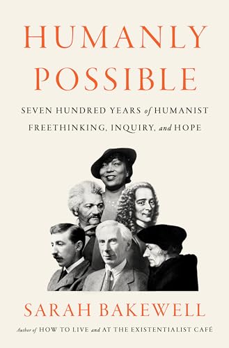 Humanly Possible: Seven Hundred Years of Humani... 0735274304 Book Cover