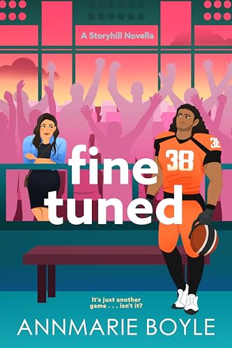 Fine Tuned: A Fake Dating Sports Romance Novella (The Storyhill M...