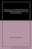 Einführung in die Werkstoffkunde (B. I.-Hochschultaschenbücher ; Bd. 467) 3411054670 Book Cover