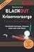 Produktbild Blackout Krisenvorsorge, Prepper, Survival Guide: Kompaktes Wissen für Einsteiger und Fortgeschrittene. Den Notfall überleben, Zuhause, urban und in ... Prepper, Krisenvorsorge, Survival Guide)