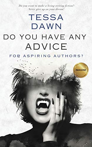 Do You Have Any Advice for Aspiring Authors?