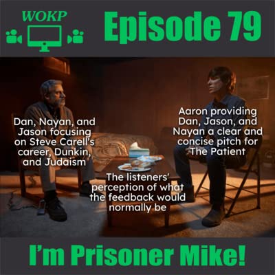 I&rsquo;m Prisoner Mike!: "The Patient" Voicemail Pitch and Feedback