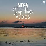  Mega Deep House Vibes