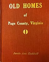 Old homes of Page County, Virginia B0007EU9M8 Book Cover