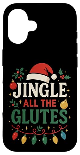 Jingle All The Glutes NX}X W [NAEg EGCgteBO X}zP[X iPhone 16 p