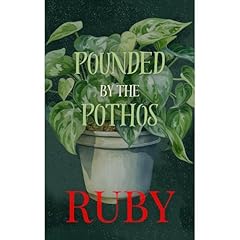 Pounded by the Pothos Audiolibro Por Ruby arte de portada
