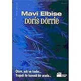 Mavi Elbise - Doris Dörrie 