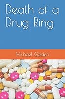 Death of a Drug Ring 1981091831 Book Cover