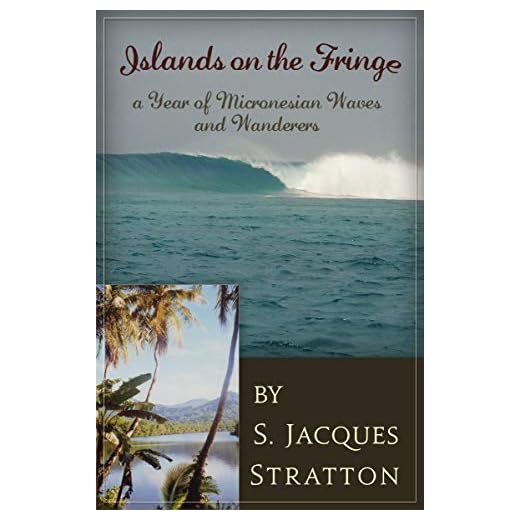 Islands on the Fringe: A Year of Micronesian Waves and Wanderers