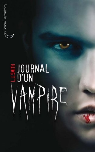 Journal d'un vampire 1 (French Edition)