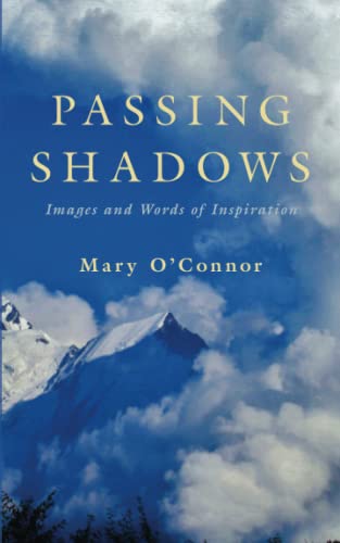 Passing Shadows: Images and Words of Inspiration