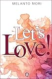 Let's Love!: We (don't) have to dance - Step Four (Dancing Queens...