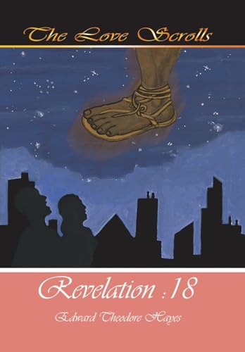 The Love Scrolls: Revelation: 18