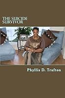 The Suicide Survivor 1505648130 Book Cover