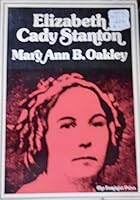 Elizabeth Cady Stanton (Feminist Press biography, no. 2) 0912670037 Book Cover