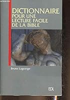 DICTIONNAIRE POUR UNE LECTURE FACILE DE LA BIBLE 2843083273 Book Cover