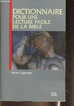 Paperback DICTIONNAIRE POUR UNE LECTURE FACILE DE LA BIBLE [French] Book