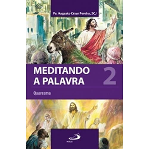 Meditando a Palavra 2: Quaresma (Volume 2)
