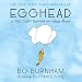Egghead: Or, You Can't Survive on Ideas Alone