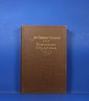 MCCURTAIN COUNTY AND SOUTHEAST OKLAHOMA History, Biography, Statistics B00DFQHINI Book Cover