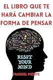 EL LIBRO QUE TE HARÁ CAMBIAR LA FORMA DE PENSAR SOBRE LAS RELACIONES, LA CARRERA, EL ÉXITO Y LA VIDA