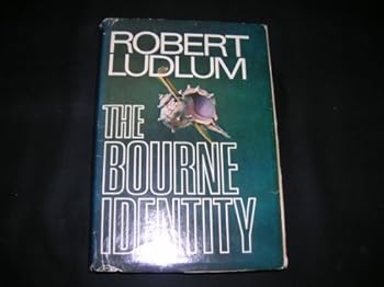 Hardcover The Bourne Identity (Jason Bourne, No. 1) Book