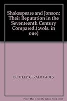 Shakespeare and Jonson: Their Reputation in the Seventeenth Century Compared.(2vols. in one) B000TB7WS8 Book Cover