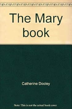 Paperback The Mary book: The story of Jesus' mother, with creative activities for young readers Book