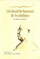 Life Should Be Harnessed By Two Buffaloes B000HFF4WM Book Cover