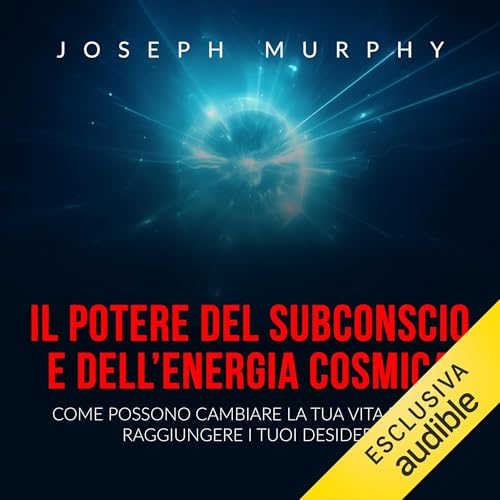 Page de couverture de Il Potere del Subconscio e dell'Energia cosmica