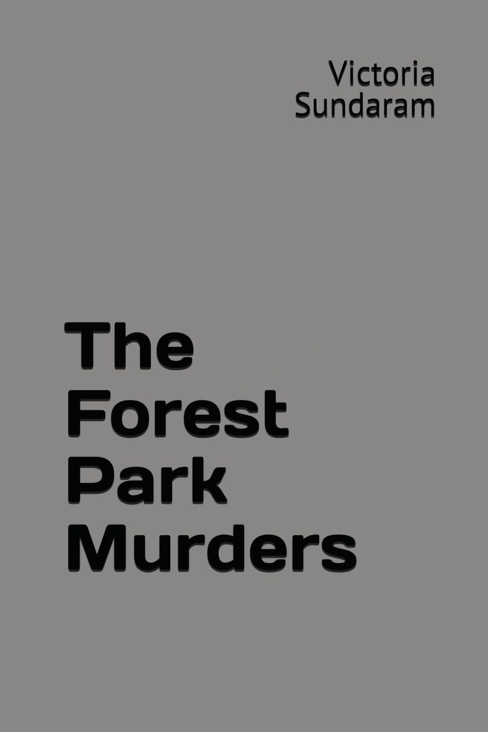 The Forest Park Murders (Jack Montedale, Private Detective)