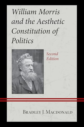 William Morris and the Aesthetic Constitution of Politics