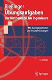  Übungsaufgaben zur Mathematik für Ingenieure: Mit durchgerechneten und erklärten Lösungen (Springer-Lehrbuch)