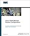 Cisco Field Manual: Router Configuration (Networking Technology)
