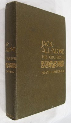 Jack all alone: his cruises      Hardcover – January 1, 1897