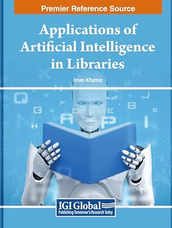 Amazon.com: Applications of Artificial Intelligence in Libraries ...