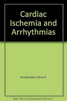 Hardcover Cardiac ischemia and arrhythmias (A Home study textbook program) Book