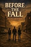 Before the Fall (The fall series Book 1)