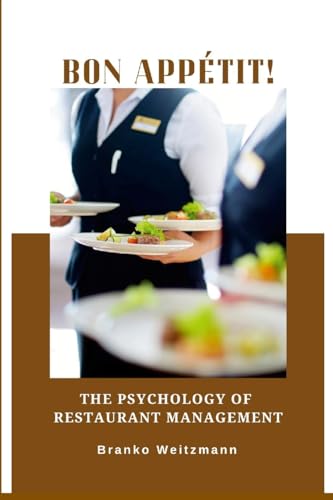Bon appétit!: The Psychology of Restaurant Management