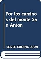 Por los caminos del monte San Anton 849612410X Book Cover