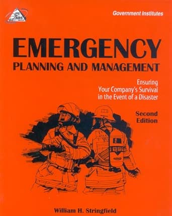 Emergency Planning and Management: Ensuring Your Company's Survival in the Event of a Disaster 2nd Edition book cover