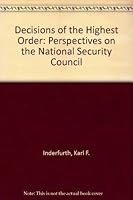 Decisions of the Highest Order: Perspectives on the National Security Council 0534093426 Book Cover
