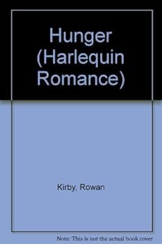 Mass Market Paperback Hunger (Harlequin Romance series, No. 2758) Book