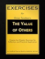 Exercise Book for The Value of Others: Chapter-by-Chapter Exercises for Reflection and Practical Application B0DB1K47WV Book Cover